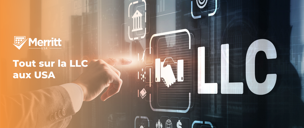 Tout sur la LLC aux USA