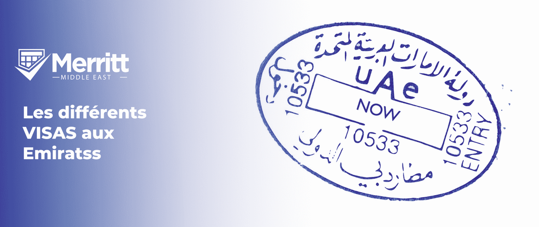 Les différents types de visas aux Emirats Arabes Unis