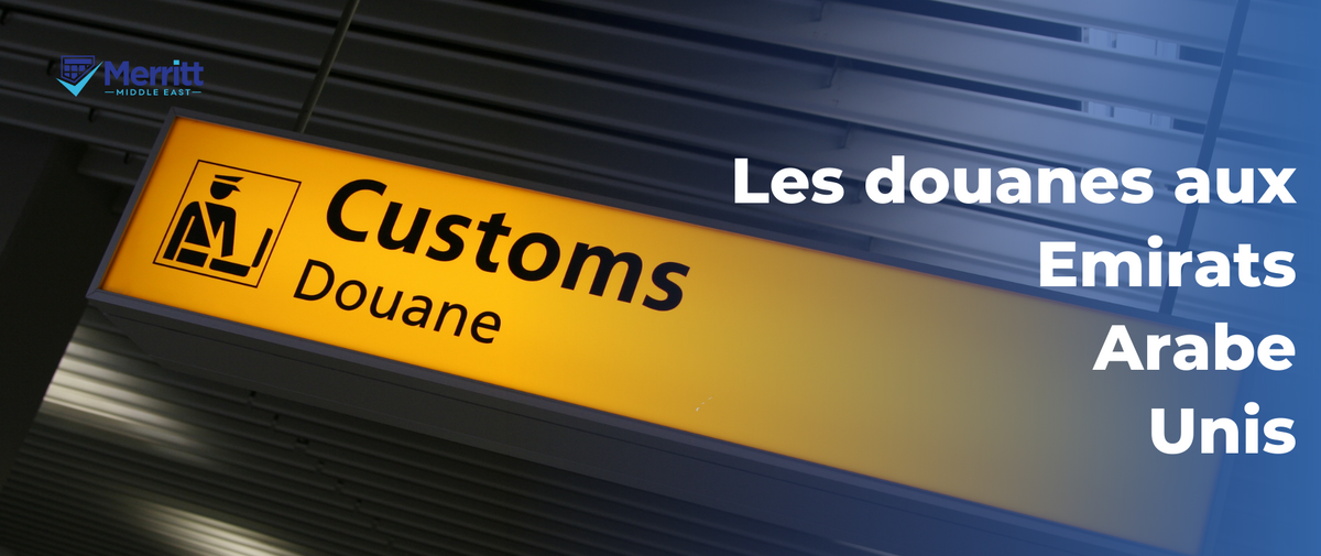 Les douanes aux Emirats Arabe Unis