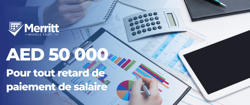 Amende de AED 50 000 si vous ne payez pas les salaires dans les temps