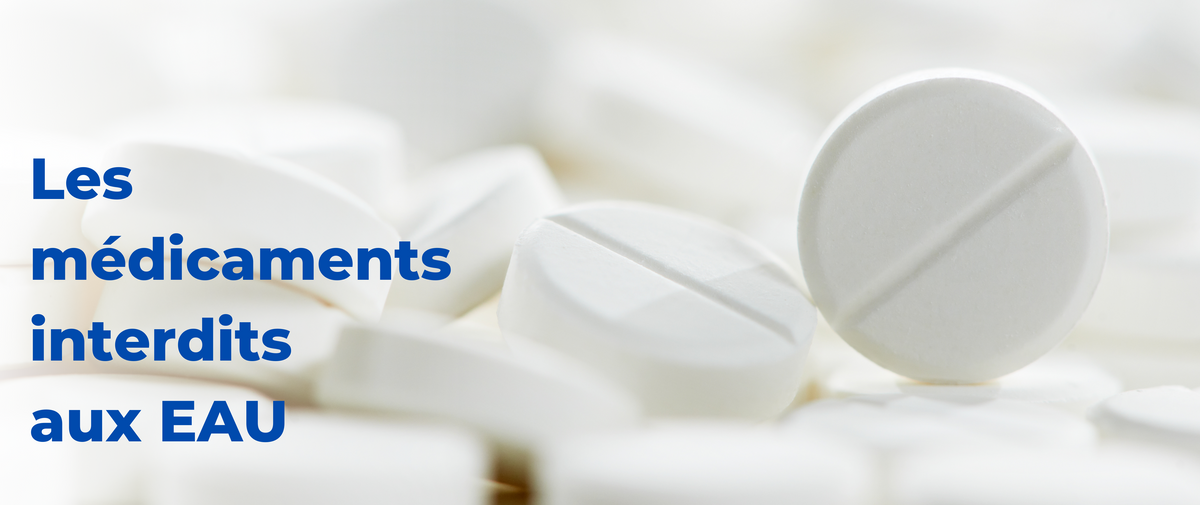 Quels médicaments sont interdits à Dubai?